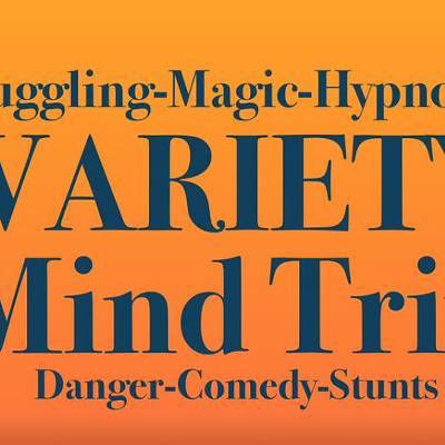 Variety Mind Trip: Juggling, Magic, & Hypnosis