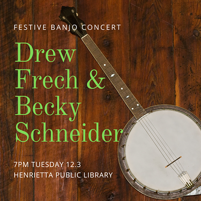 Drew Frech and Becky Schneider Banjo Concert