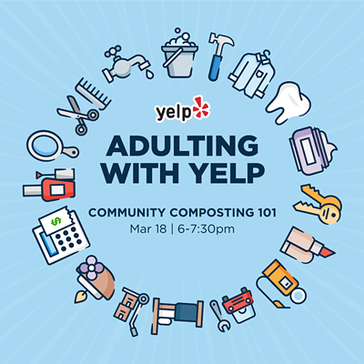 Trash Talk: Community Composting 101 (Adulting with Yelp)