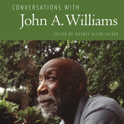 Jeffrey Allen Tucker: Conversations with John A. Williams