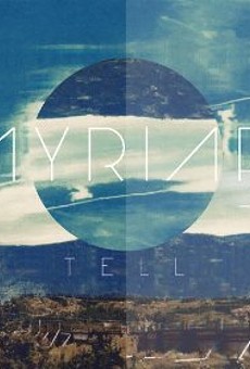 CD Review: Myriad3 “Tell”