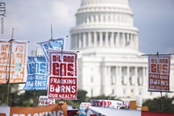 Fracking opponents marched on Washington, D.C. in July. - FILE PHOTO