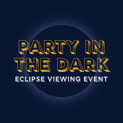 Party in the Dark: Eclipse Viewing Event