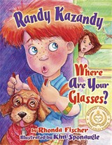 WHIM PUBLISHING - Randy Kazandy, Where Are Your Glasses?
