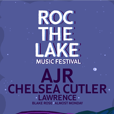 ROC THE LAKE MUSIC FESTIVAL: AJR, Chelsea Cutler, Lawrence, Blake Rose & Almost Monday