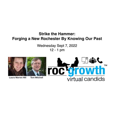 Strike the Hammer: Forging a New Rochester By Knowing Our Past