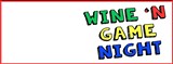 The Barrel Room invites you to join them for Wine ‘n Game Night