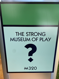 A proposed square in the Monopoly: Rochester edition for the Strong Museum of Play. - PATRICK HOSKEN