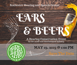 Ears & Beers, a Hearing Conservation Event - Uploaded by Rochester Hearing & Speech Center