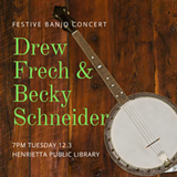 Drew Frech and Becky Schneider Banjo Concert - Uploaded by HenriettaPL